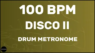 Disco II | Drum Metronome Loop | 100 BPM