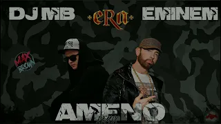 ERA x Eminem   Ameno DJ MB Remix 2022