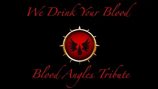 We Drink Your Blood | Tribute to the Blood Angels | Askar