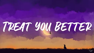 Shawn Mendes - Treat You Better (Lyrics) / Ed Sheeran, Ellie Goulding, OneRepublic
