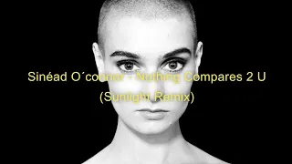 Sinéad O´connor   Nothing Compares 2 U (Sunlight remix)