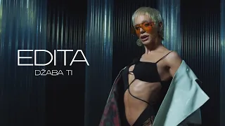 EDITA - DZABA TI (OFFICIAL VIDEO)