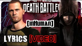 Death Battle: [InHuman] - LYRICS VIDEO