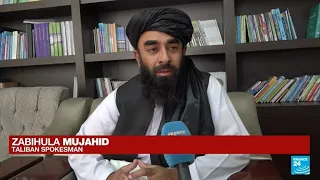 ‘Our priority is the return of security’ to Afghanistan, says Taliban spokesman • FRANCE 24