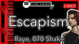 Escapism (LOWER -3) - Raye, 070 Shake - Piano Karaoke Instrumental