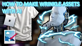 HOW TO MAKE WRINKLE ASSETS WITH AI