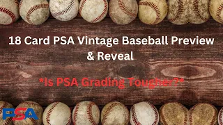 18 Card PSA Vintage Baseball Preview & Blind Reveal ......Is PSA grading tougher??