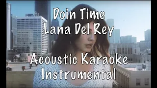 Lana Del Rey - Doin Time Acoustic Karaoke Instrumental