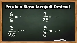 Cara Mengubah Pecahan Biasa Menjadi Desimal | PART 1