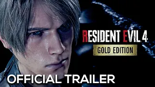 RESIDENT EVIL 4: GOLD EDITION | OFFICIAL TRAILER (4K)