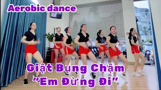 Giật Chậm “Em Đừng Đi” Lời Việt Cực Hay.