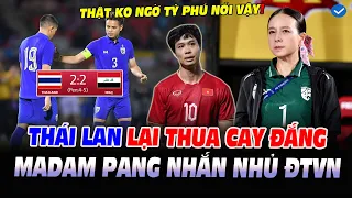 Trực Tiếp Chứng Kiến Thái Lan Lại THẤT BẠI Tại King’s Cup 2023, Madam Pang Nhắc Tới ĐTVN Đầy XÓT XA!