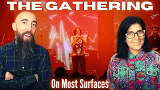 The Gathering - On Most Surfaces (REACTION) with my wife