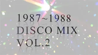 1987〜1988 DISCO MIX VOL.2