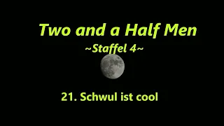 Two and a half men ~Staffel 4~ F 21 - 24 , tonspur , einschlafen