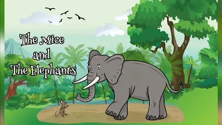 English Story Telling | The Mice and The Elephants