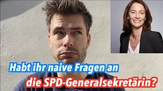 Habt ihr naive Fragen an die SPD-Generalsekretärin Katarina Barley?