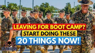 Are You Preparing For Marine Corps Boot Camp? | Start Doing These 20 Things NOW! (*Full List*)