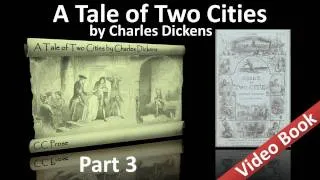 Part 3 - A Tale of Two Cities Audiobook by Charles Dickens (Book 02, Chs 07-13)