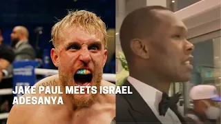 JAKE PAUL MEETS ISRAEL ADESANYA & TELLS HIM IM YOUR BIGGEST FAN IZZY GIVES JAKE PROPS ON THE WIN