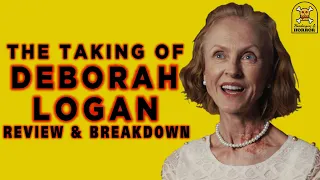 The Taking of Deborah Logan (2013) Review & Breakdown!