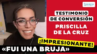 🔴¡TESTIMONIO IMPACTANTE! 😱 Priscilla de la Cruz era bruja y fue rescatada por Jesús