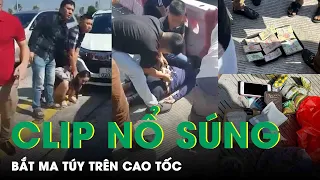 Clip Cảnh sát nổ súng trên cao tốc chặn bắt 4 đối tượng nam nữ mang ma túy | SKĐS