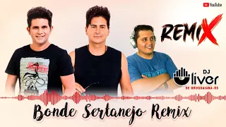 CD COMPLETO Bonde Sertanejo Remix  Feat Dj Oliver de Uruguaiana RS