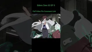 Edens Zero S 2 Ep 5 #viral #shortvideo