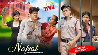 Nafrat | 12th Fail | Revenge Story | Thukra Ke Mera Pyar | Intkam | Rafique Shah |  Esmile & Anjali