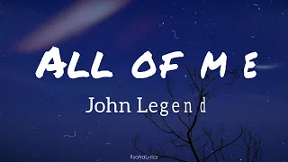 1 Hour |  John Legend - All Of Me (Lyrics)  | Loop Lyrics Life