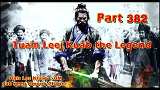 Tuam Leej Kuab The Hmong Shaman Warrior (Part 382) 1/9/2023