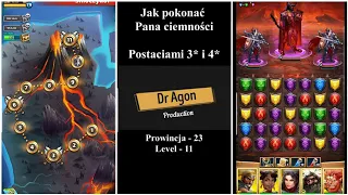 Jak  łatwo pokonać Pana Ciemności - prowincja 23, Lvl 11 -Empires & Puzzles by Dr Agon