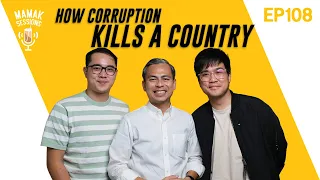 How Corruption Kills A Country (ft. Fahmi Fadzil)  -  Mamak Sessions Podcast EP. 108 #ge15