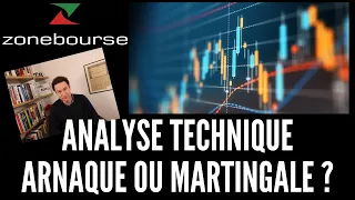 Analyse technique: arnaque ou martingale ?