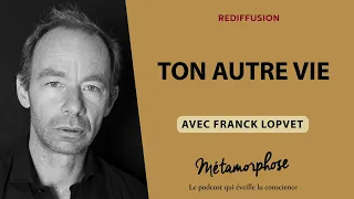 {REDIFF}  Best Of Franck Lopvet : Ton autre vie