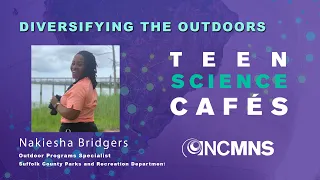 Teen Science Cafe: Diversifying the Outdoors