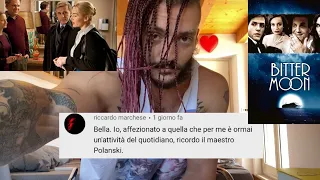 Riccardo Marchese: ADESSO BASTA! Vuoi che parli di POLANSKI? Ok. (vi consiglio 3 suoi film)