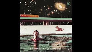 Bobby Oroza - Get On The Otherside - Full Album Stream