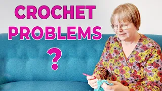 10 Common Crochet Problems and How to Resolve Them
