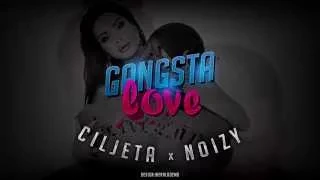 Çiljeta ft. Noizy - Gangsta Love (Official Video Lyrics)