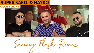 Sammy Flash, Super Sako, Hayko - “Qiche Qiche” (REMIX)