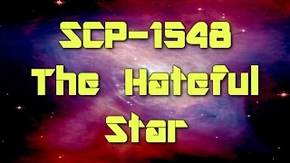 SCP-1548 The Hateful Star | object class keter