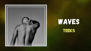 TEEKS - Waves (Lyrics)