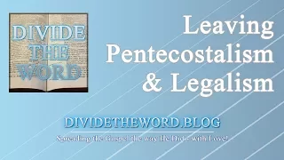 Story Time: Leaving Pentecostalism, Legalism and Abusive Religion