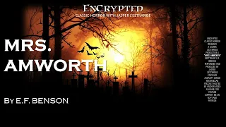 "Mrs Amworth" by E.F. Benson | Scary horror stories | audiobook