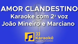 Amor clandestino - João Mineiro e Marciano - Karaokê com  2ª voz (cover)