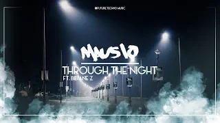 Mausio - Through the Night feat. Bibiane Z (Lyric Video)