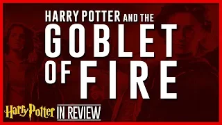 Harry Potter and the Goblet of Fire - Every Harry Potter Movie Reviewed & Ranked