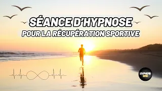 Hypnose et récupération sportive - Séance d'hypnose apres le sport